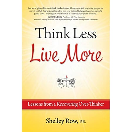 Pre-Owned Think Less Live More: Lessons from a Recovering Over-Thinker Paperback