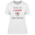 thumbnail image 1 of Think Like A Proton T-Shirt Women -Image by Shutterstock, Female Small, 1 of 4