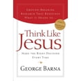 thumbnail image 1 of Pre-Owned Think Like Jesus: Make the Right Decision Every Time (Paperback) 1591452783 9781591452782, 1 of 1