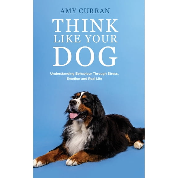 Think Like Your Dog, (Hardcover)
