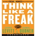 thumbnail image 1 of Think Like a Freak CD: The Authors of Freakonomics Offer to Retrain Your Brain, (Audiobook), 1 of 1