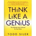 thumbnail image 1 of Think Like a Genius : The Ultimate User's Manual for Your Brain (Paperback), 1 of 1