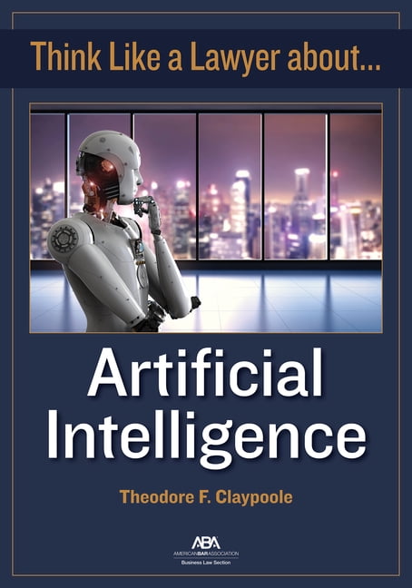 Think Like a Lawyer about Artificial Intelligence, (Paperback)