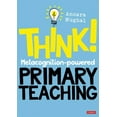 thumbnail image 1 of Think!: Metacognition-Powered Primary Teaching, (Paperback), 1 of 1