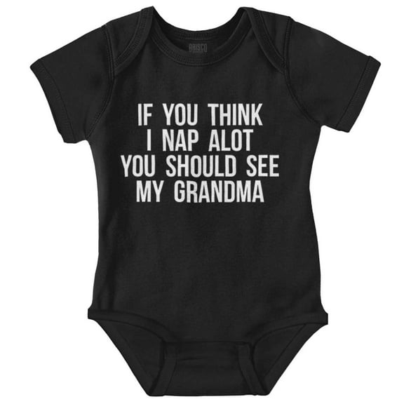 Think Nap You Should See Grandma Romper Boys or Girls Infant Baby Brisco Brands 12M