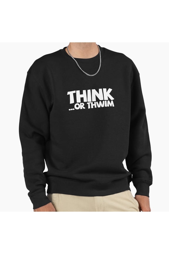 Think Or Thwim Funny Lisp Fish Quote Retro Aesthetic Graphic Vintage Tee Unisex Sweatshirt G889, Up to Size 5XL