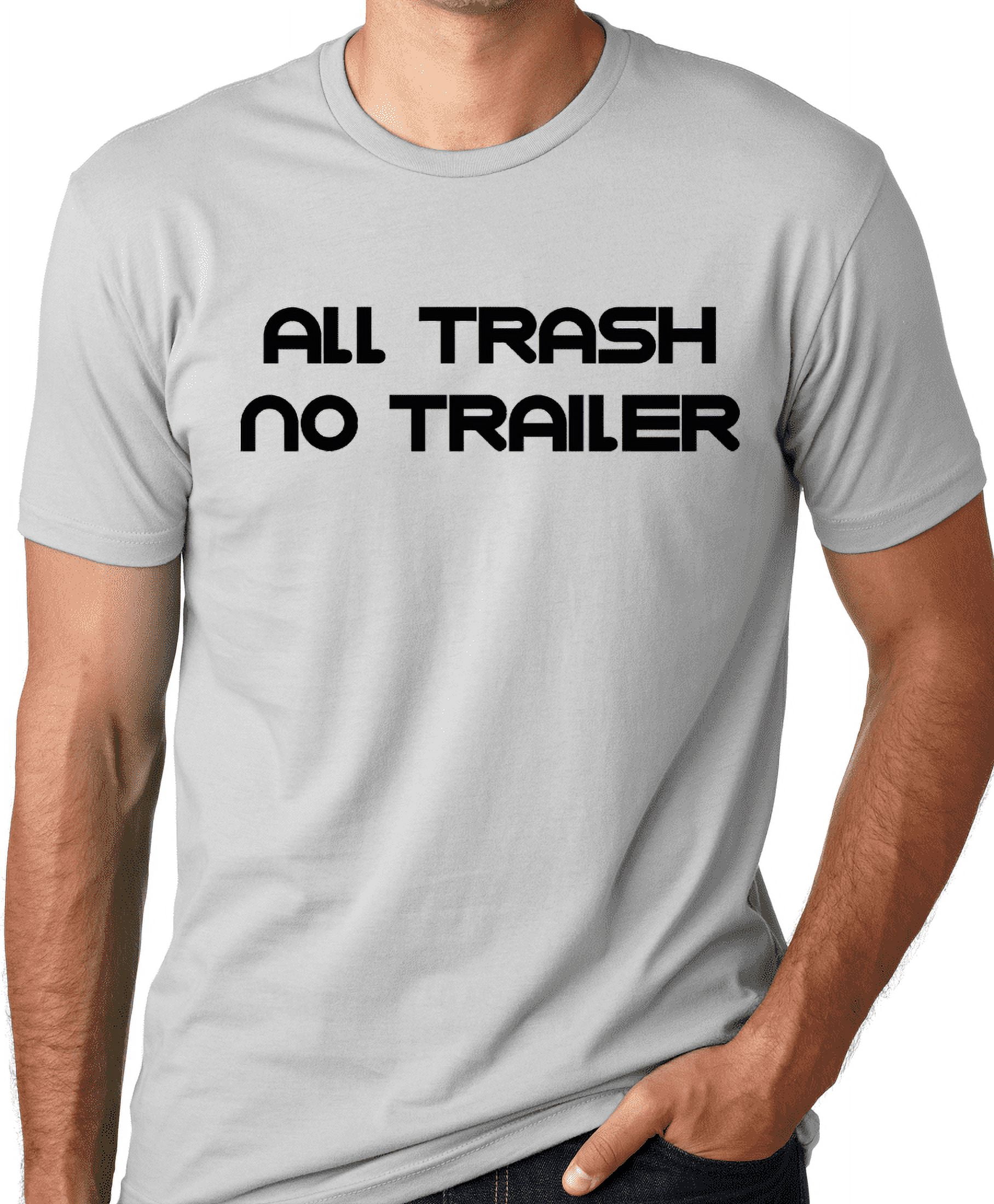 'All Trash No Trailer' Graphic