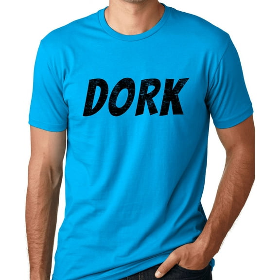 Think Out Loud Apparel Dork Funny T-Shirt Humor Tee Shirt