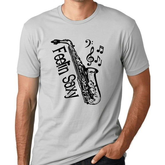 Think Out Loud Apparel Feelin Saxy Funny Saxophone T-Shirt