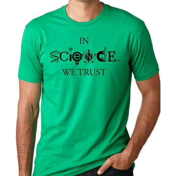 Think Out Loud Apparel In Science We Trust Funny Scientist Tee Shirt
