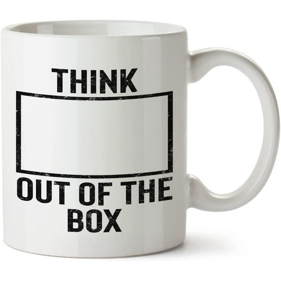Think Out Of The Box White Mug Novelty Mug 11 Oz Coffee Tea Funny For Women Men Ceramic White Great Gift Idea Cup