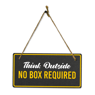 Think Outside No Box Required 5x10 Hanging Plus Wall or Door Sign | Funny Classroom Decor
