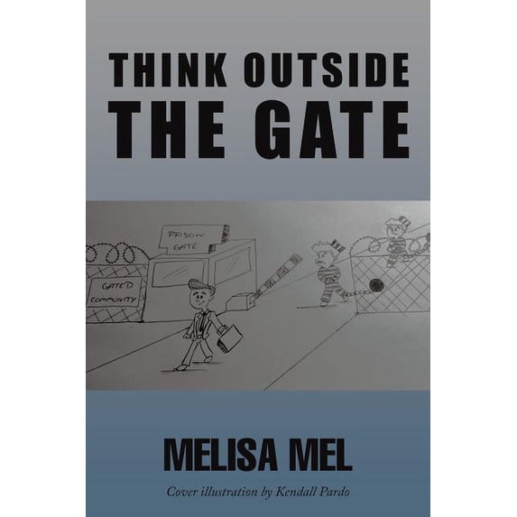 Think Outside the Gate, (Paperback)