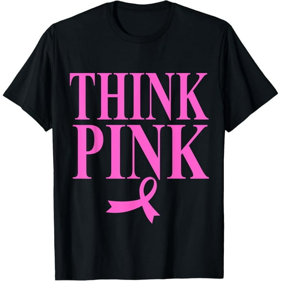 Think Pink Breast Cancer Awareness design Men Women T-Shirt