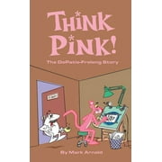 Think Pink The Story of DePatie-Freleng hardback, Hardcover