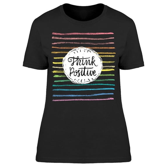 Think Positive! T-Shirt Women -Image by Shutterstock, Female 3X-Large
