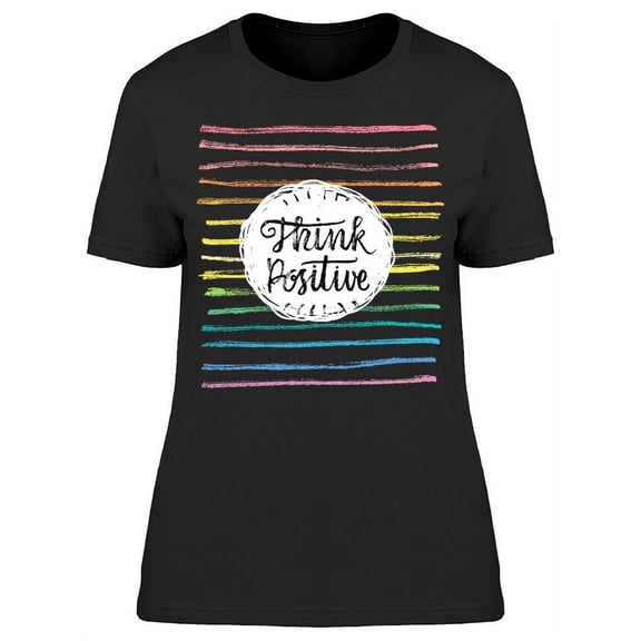 Think Positive! T-Shirt Women -Image by Shutterstock, Female Large