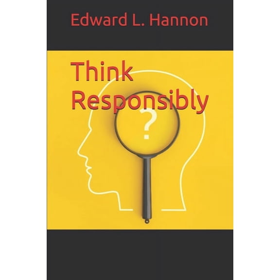 Think Responsibly, (Paperback)