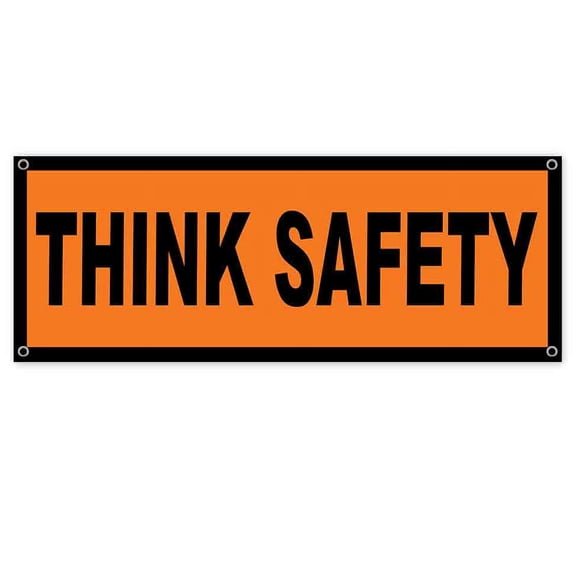 Think Safety 13 oz Vinyl Banner With Metal Grommets