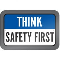 Think Safety First Sign