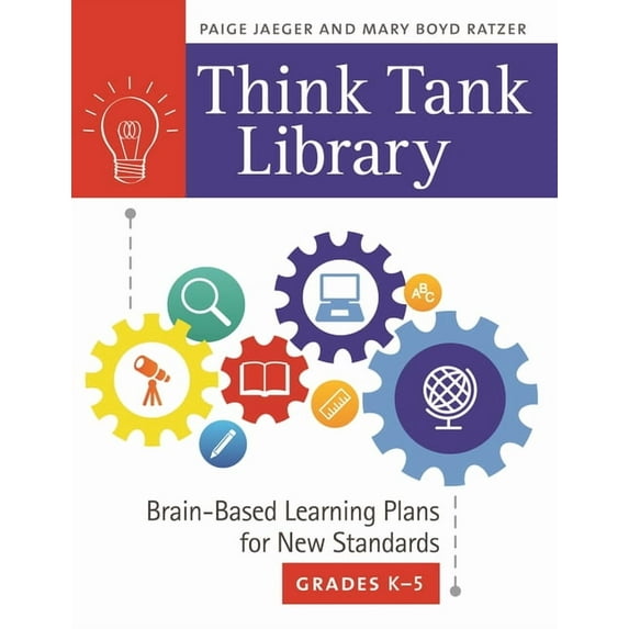 Think Tank Library: Brain-Based Learning Plans for New Standards, Grades K-5, (Paperback)