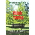 thumbnail image 1 of Think Tanka: vision in verse (Paperback) by Annette Rochelle Aben, 1 of 1