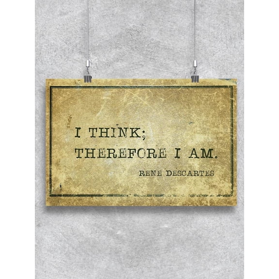 Think, Therefore I Am Poster -Image by Shutterstock