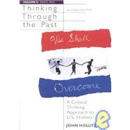 Pre-Owned Thinking Through the Past: A Critical Thinking Approach to U.S. History Since 1865, 9780618046690, 0618046690, Paperback, Second Edition edition