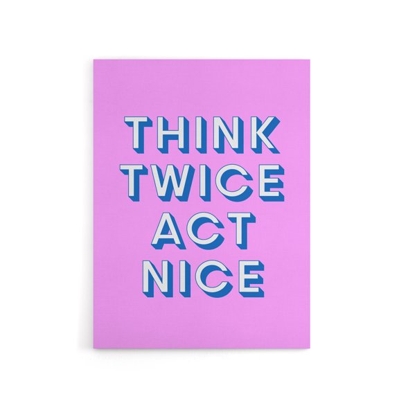 Think Twice Act Nice Pink Blue Bold Simple Canvas Wall Art Print 18x24"