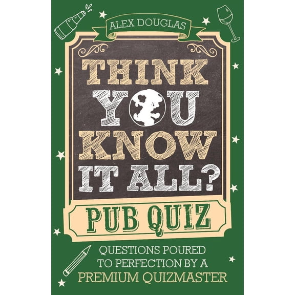 Think You Know It All?: Pub Quiz
