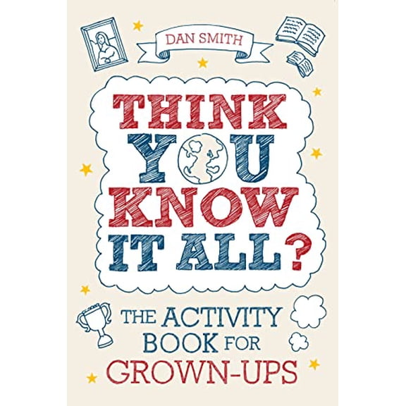 Pre-Owned Think You Know it All?: The Activity Book for Grown-Ups (Know it All Quiz Books) Paperback