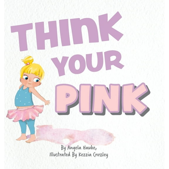 Think Your Pink (Hardcover)