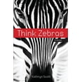 thumbnail image 1 of Think Zebras, (Paperback), 1 of 1