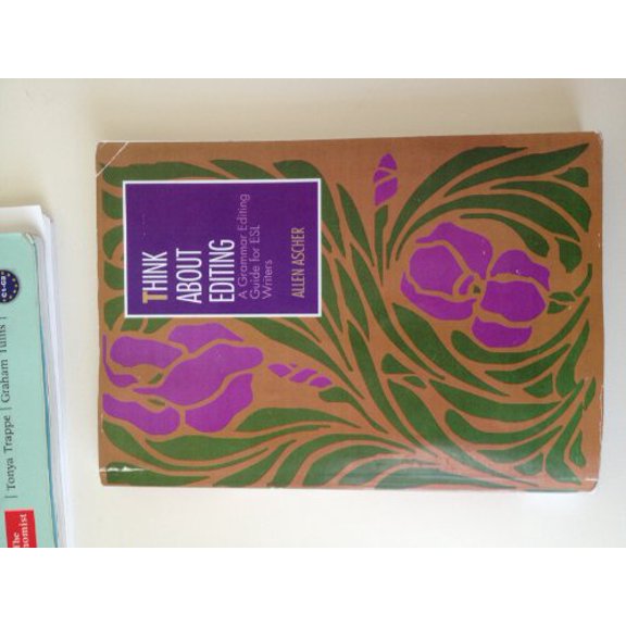 Pre-Owned Think About Editing: A Grammar Editing Guide for ESL Writers