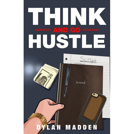 Think and Go Hustle, (Paperback)