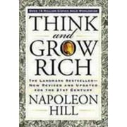 NAPOLEON HILL Think and Grow Rich: The Landmark Bestseller Now Revised and Updated for the 21st Century (Revised edition) (Paperback)