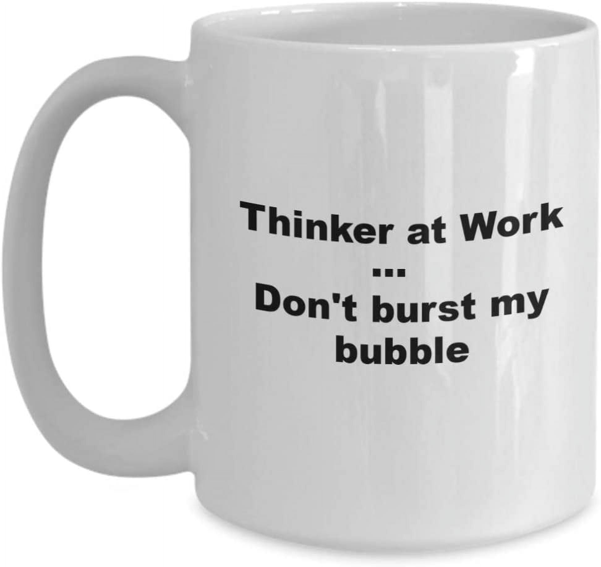 Thinker at Work Coffee Mug, Co Worker, Boss, Dad, Mom, Grandma, Grandpa ...