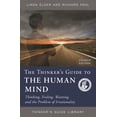 thumbnail image 1 of Thinker's Guide Library The Thinker's Guide to the Human Mind: Thinking, Feeling, Wanting, and the Problem of Irrationality, (Paperback), 1 of 1