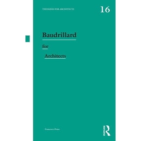 Thinkers for Architects Baudrillard for Architects, (Paperback)