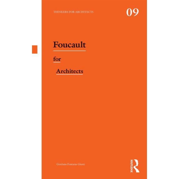 Thinkers for Architects Foucault for Architects, (Paperback)