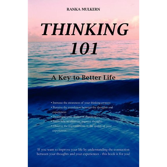 Thinking 101: A Key to Better Life, (Paperback)