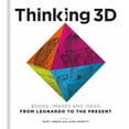 thumbnail image 1 of Thinking 3D : Books, Images and Ideas from Leonardo to the Present (Hardcover), 1 of 1