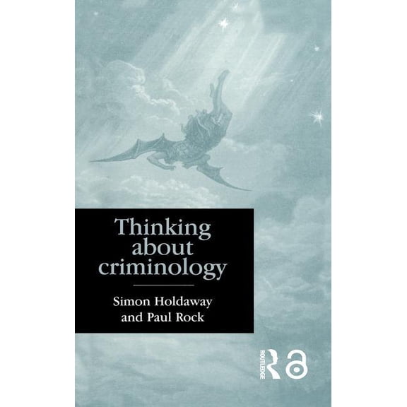 Thinking About Criminology, (Paperback)