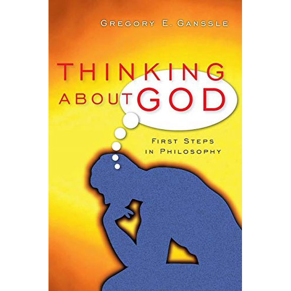 Pre-Owned Thinking About God: First Steps in Philosophy (Paperback) 0830827846 9780830827848