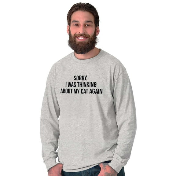 Thinking About My Cat Again Funny Plus Size Long Sleeve Graphic Tee Shirt Brisco Brands 3X