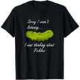 thumbnail image 1 of Thinking About Pickles Funny Saying Fermented Cucumber T-ShirtPure cotton short-sleeved shirts for both men and women, 1 of 6