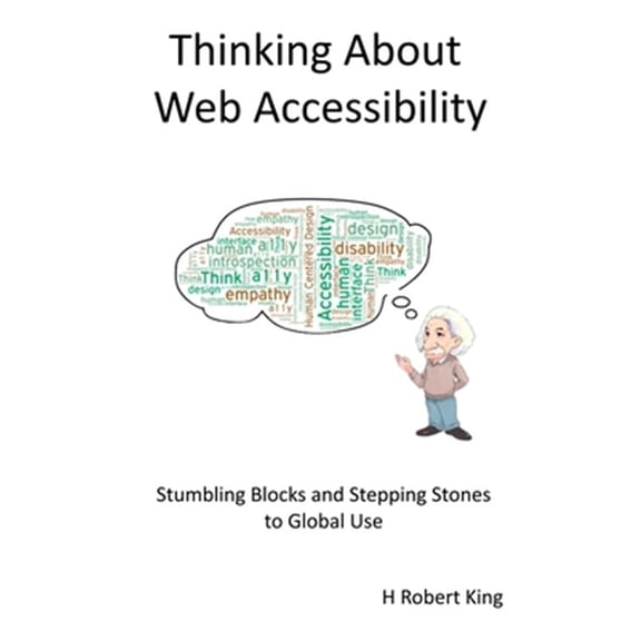 Pre-Owned Thinking About Web Accessibility (Paperback)