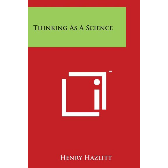 Thinking As A Science
