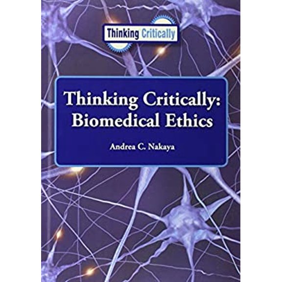 Pre-Owned Thinking Critically : Biomedical Ethics (Library Binding) 9781601526748