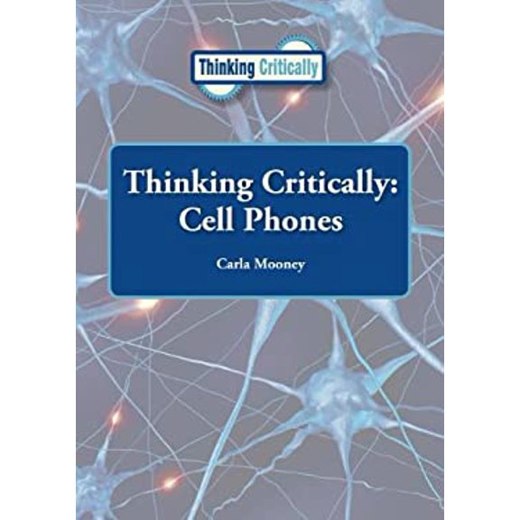 Pre-Owned Cell Phones Thinking Critically Hardcover Carla Mooney